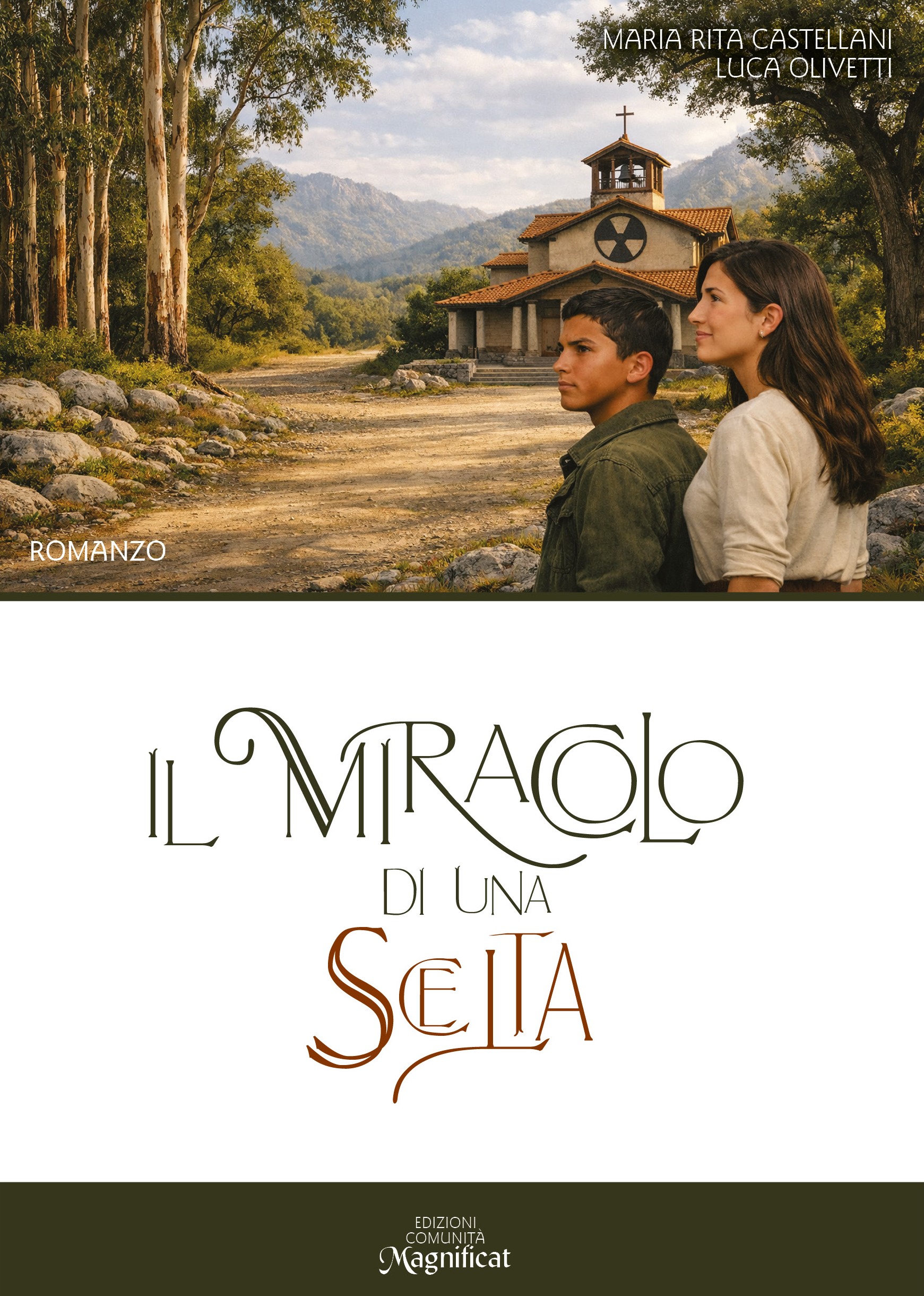 Il miracolo di una scelta - Romanzo